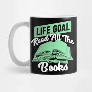 Life Goal Read All The Books Reading Lover Gift Mug